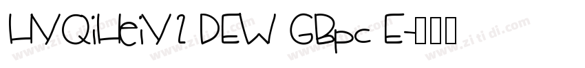 HYQiHeiY2 DEW GBpc E字体转换